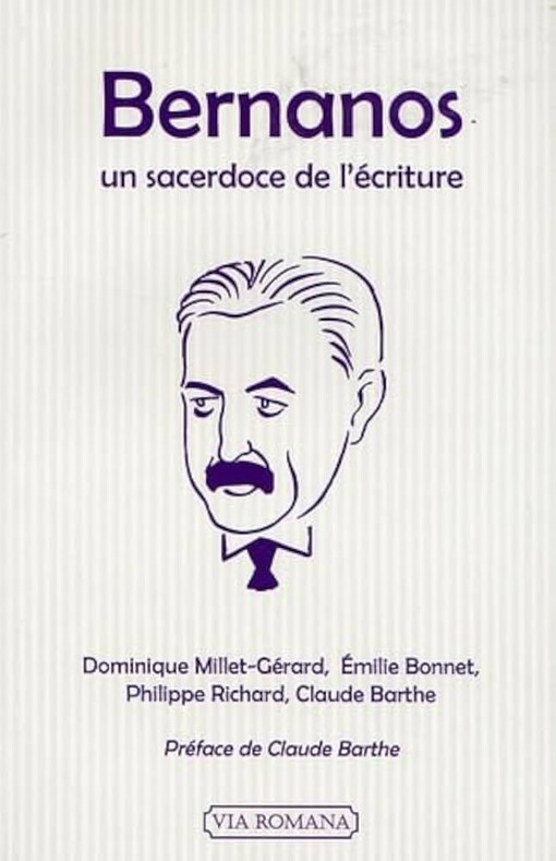 Bernanos :un sacerdoce de l'écriture