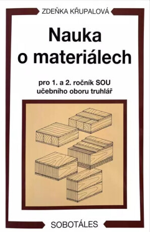 Náuka o materiáli pre 2. ročník študijných odborov drevárstvo a nábytkárstvo