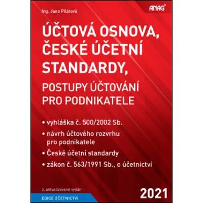 Účtová osnova a postupy účtovania pre podnikateľov :Zákon čís. 563/1991 Zb. O účtovníctve