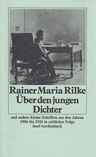 Über den jungen Dichter und andere kleine Schriften aus den Jahren 1906 bis 1926 in zeitlicher Folge