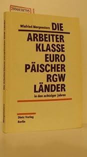 Die Arbeiterklasse europäischer RGW - Länder in den achtziger Jahren :