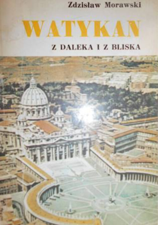 Watykan z daleka i z bliska