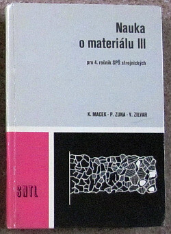 Náuka o materiáli III :pre 4. ročník SPŠ strojníckych