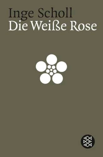 Die Weiße Rose :Erweiterte Neuausgabe