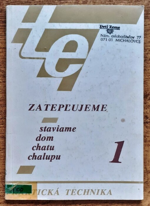 Zatepľujeme - staviame dom, chatu, chalupu.1