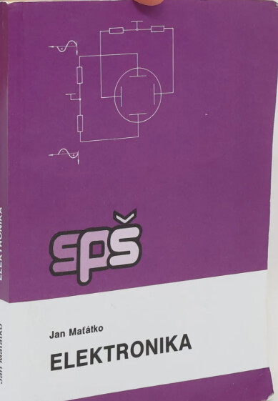 Elektronika az elektrotechnikai szakközépiskola 2. és 3. osztálya számára =Elektronika pre 2. a 3. ročník SPŠ elektrotechnických s vyučovacím jazykom maďarským
