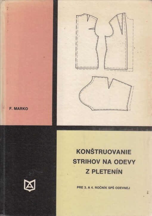 Konštruovanie strihov na odevy z pletenín pre 3. a 4. ročník SPŠO študijný odbor konfekcia pletených výrobkov