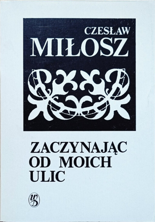 Zaczynając od moich ulic