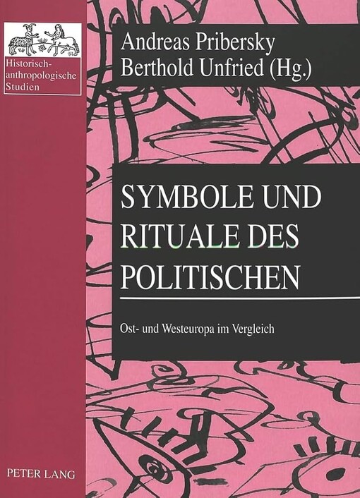 Symbole und Rituale des Politischen :Ost- und Westeuropa im Vergleich