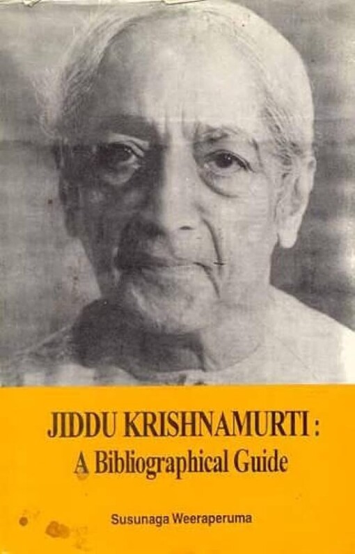 Jiddu Krishnamurti :a bibliographical guide