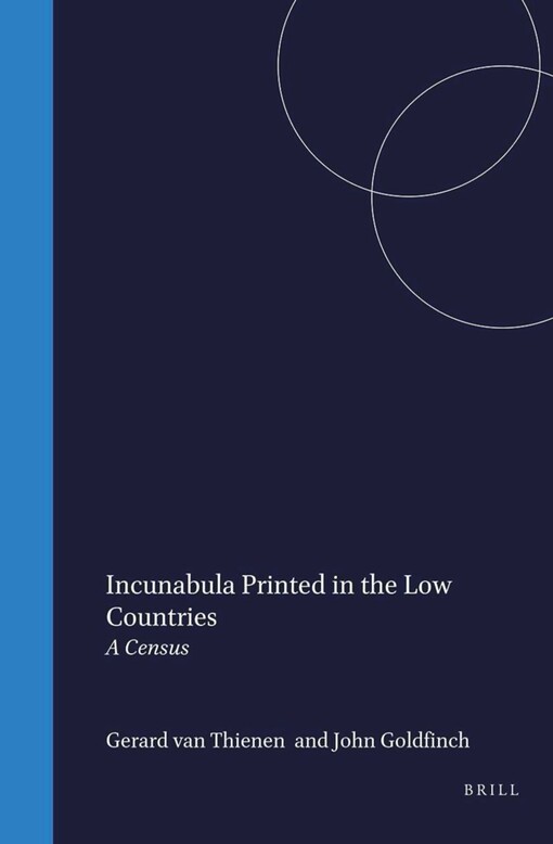 Incunabula printed in the Low countries :a census