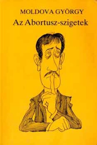 Az Abortusz- szigetek :szatírák, történetek