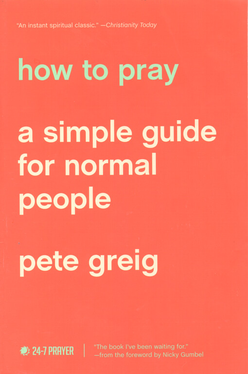 How to pray : a simple guide for normal people