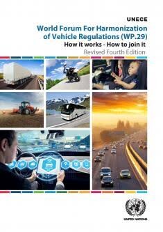 World Forum for Harmonization of Vehicle Regulations (WP.29) :how it works, how to join it
