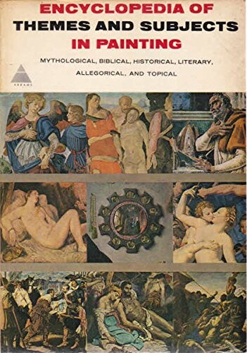 Encyclopaedia of themes and subjects in painting