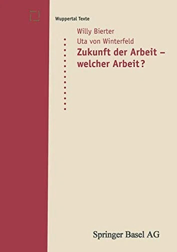 Zukunft der Arbeit - welcher Arbeit? /