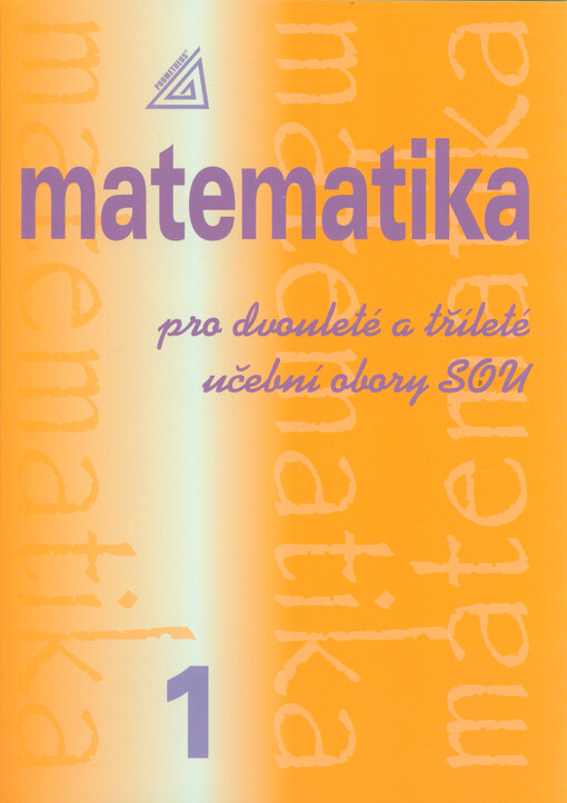 Matematika pro dvouleté a tříleté učební obory SOU