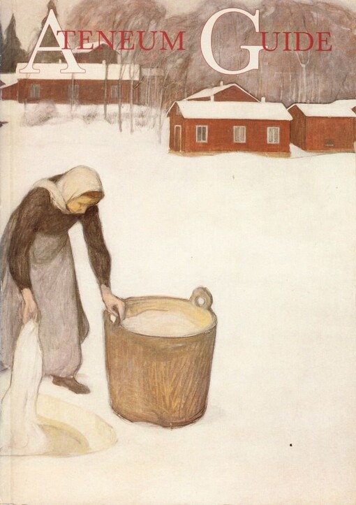 Ateneum Guide :from Isak Wacklin to Wäinö Aaltonen