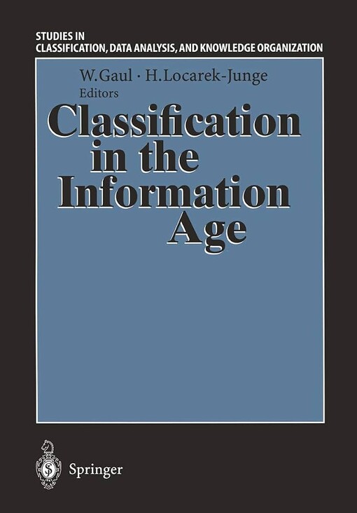 Classification in the information age :proceedings of the 22nd annual conference, Dresden, March 4-6, 1998