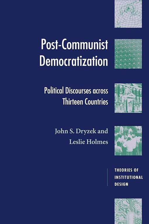 Post-communist democratization :political discourses across thirteen countries