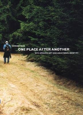 One place after another :site-specific art and locational identity