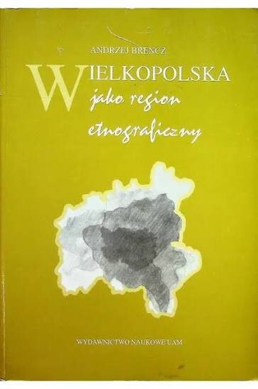Wielkopolska jako region etnograficzny