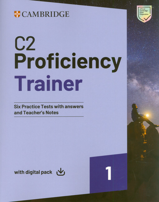 C2 proficiency trainer : six practice tests with answers and teacher's notes. 1