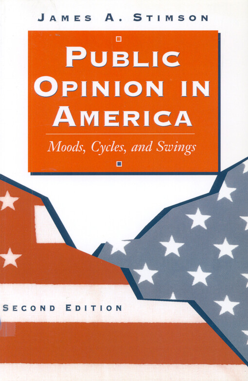 Public opinion in America : moods, cycles and swings