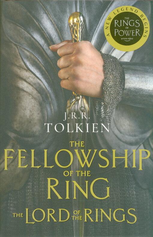 The fellowship of the ring : being the first part of The Lord of the Rings