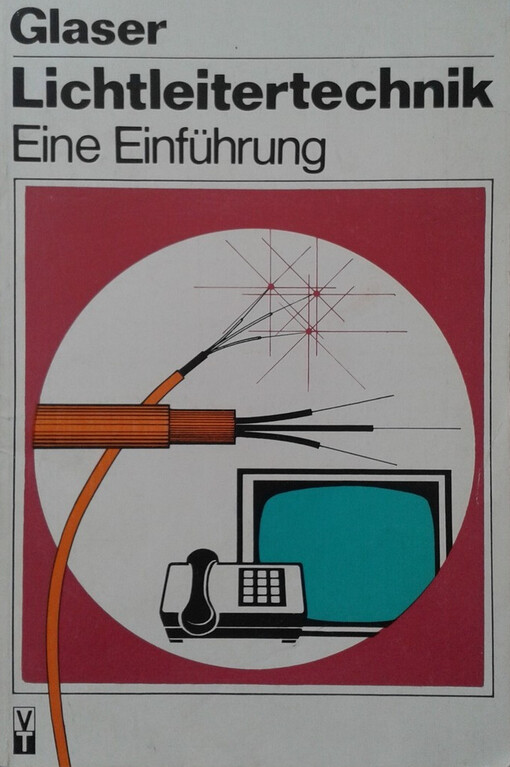 Lichtwellenleiter :Eine Einführung