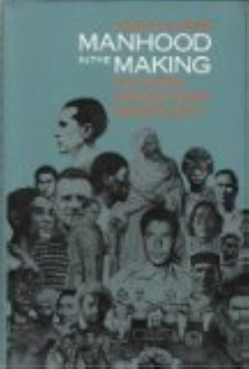 Manhood in the making :cultural concepts of masculinity