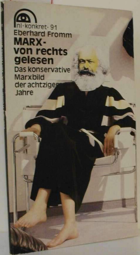 Marx - von rechts gelesen :Das konservative Marxbild der achtziger Jahre