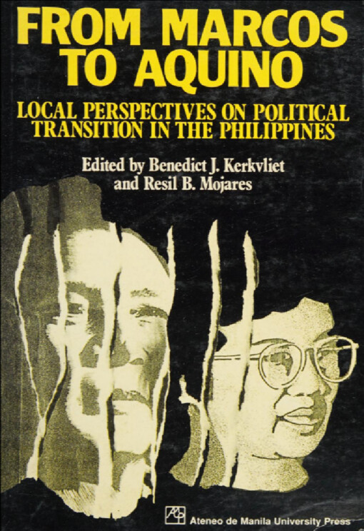 From Marcos to Aquino. Local Perspectives on Political Transition in the Philippines