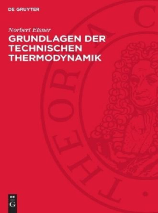 Grundlagen der technischen Thermodynamik