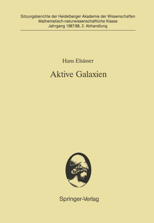 Aktive Galaxien :vorgetragen in der Sitzung vom 18.7. 1987