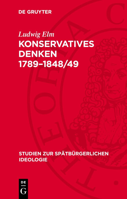 Konservatives Denken 1789-1848/49 :Darstellung und Texte
