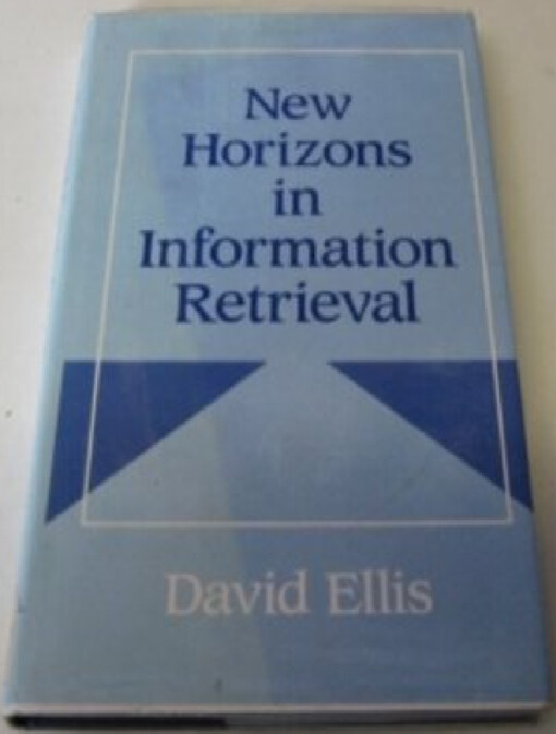 New Horizons in Information Retrieval