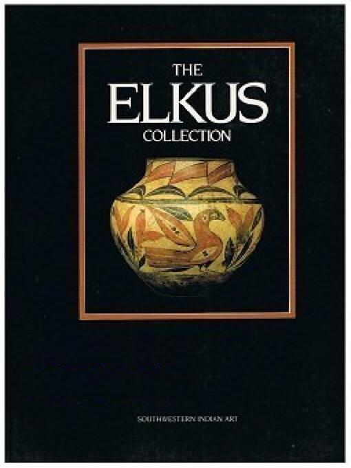 The elkus collection :southwestern Indian art