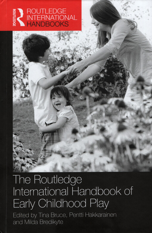 The Routledge international handbook of early childhood play