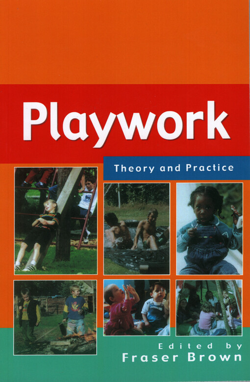 Playwork : theory and practice