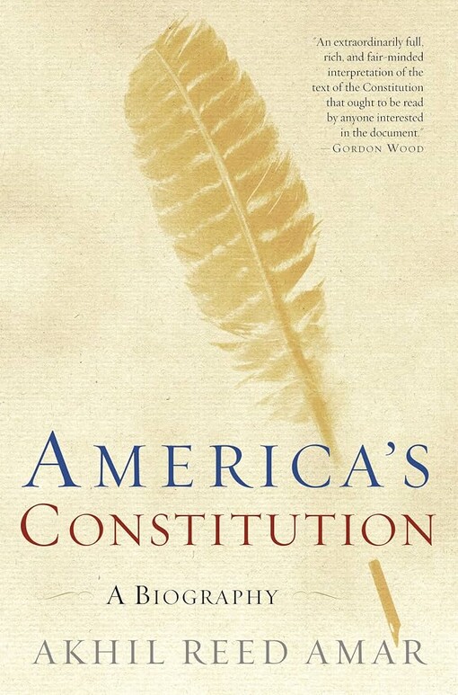 America's Constitution :a biography