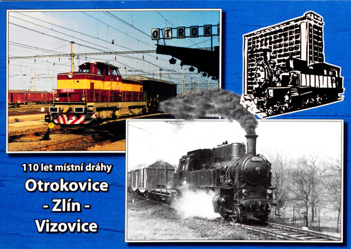 110 let místní dráhy Otrokovice - Zlín - Vizovice