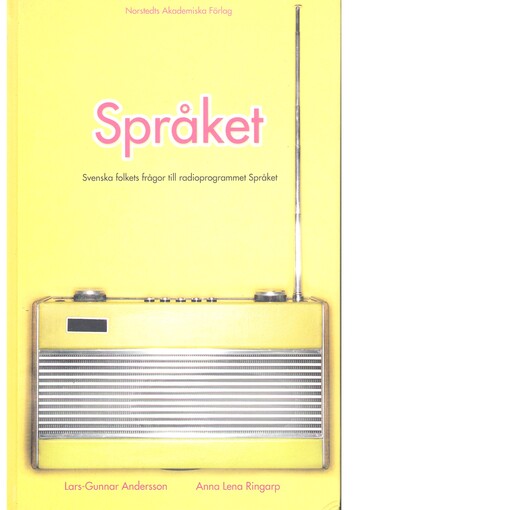 Språket :svenska folkets frågor till radioprogrammet Språket
