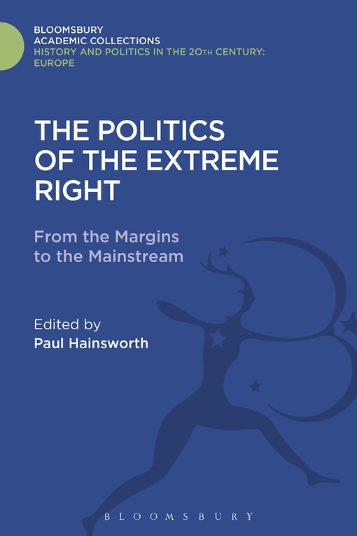 The politics of the extreme right :from the margins to the mainstream