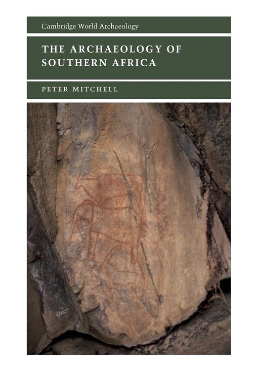The archaeology of southern Africa