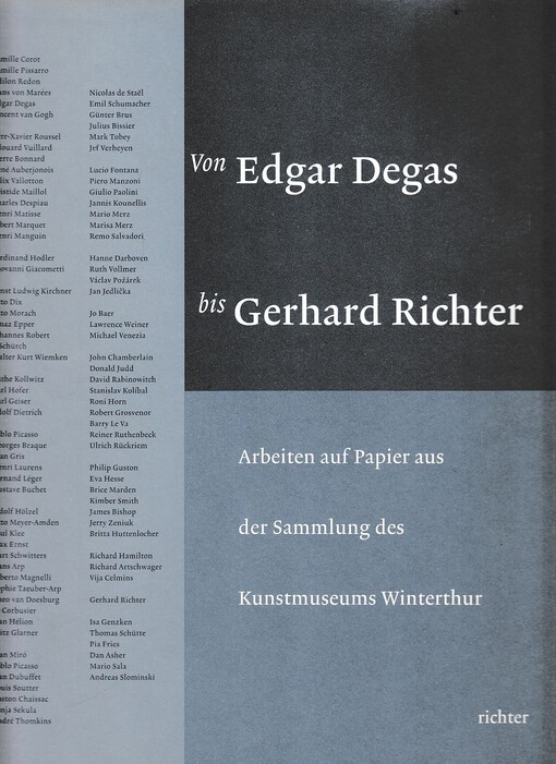 Von Edgar Degas bis Gerhard Richter :Arbeiten auf Papier aus der Sammlung des Kunstmuseums Winterthur