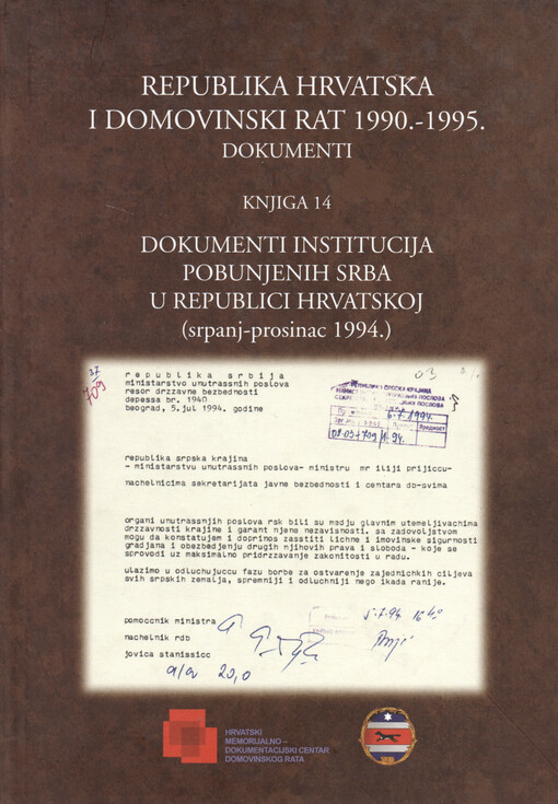 Republika Hrvatska i Domovinski rat 1990.-1995. : dokumenti. Knjiga 14, Dokumenti institucija pobunjenih Srba u Republici Hrvatskoj : (srpanj - prosinac 1994.)