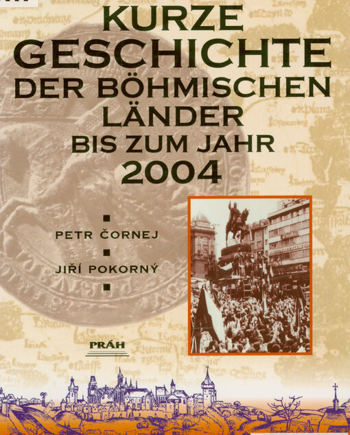Kurze Geschichte der böhmischen Länder bis zum Jahr 2004