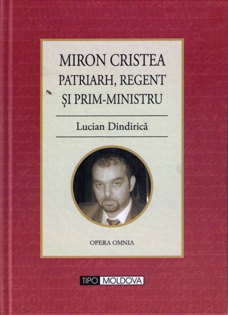 Miron Cristea :patriarh, regent şi prim-ministru