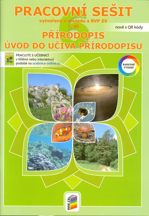 Přírodopis 6. 1. díl, Úvod do učiva přírodopisu. Pracovní sešit vytvořený v souladu s RVP ZV